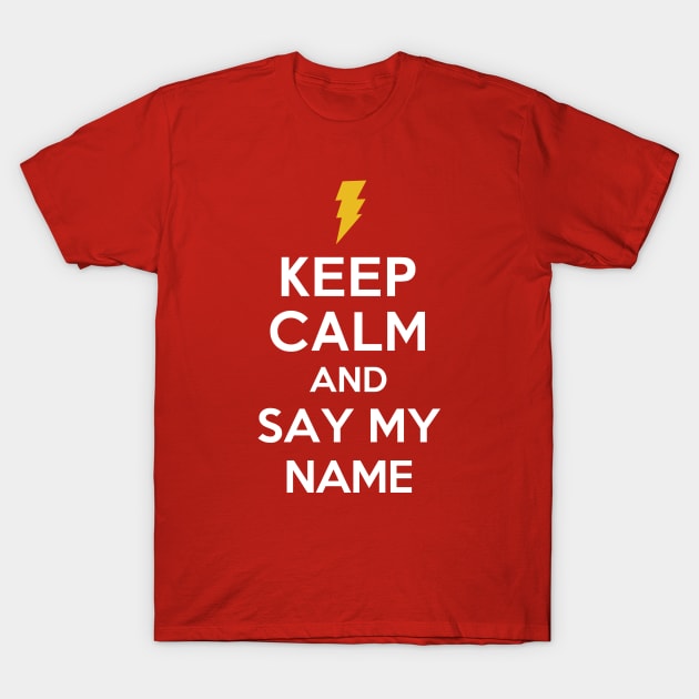 Say my name: Shazam T-Shirt by The_Interceptor